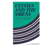 Ulysses and the Sirens: Studies In Rationality And Irrationality