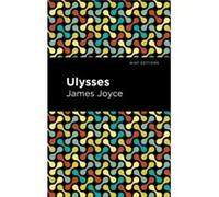 Ulysses by James Joyce James Joyce (Auteur)