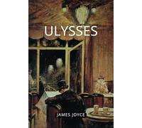 Ulysses: James Joyce Modernist Classic Novel