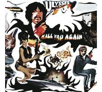 Ulysses - Kill You Again
