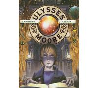 Ulysses Moore 9 Labyrinthe d'ombre