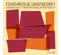 ULYSSES OWENS JR. & GENERATION Y - AROUND THE WORLD WITH YOU