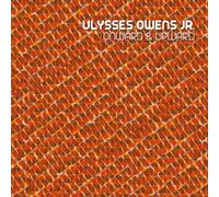 Ulysses Owens Jr. - Onward & Upward [Import]