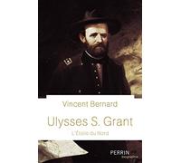 Ulysses S. Grant – L'étoile du Nord – Perrin
