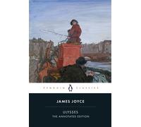 Ulysses The Annotated 1922 Text - James Joyce - Penguin - ebook (ePub) - Livre