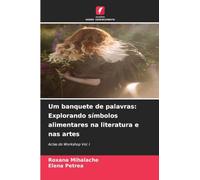 Um banquete de palavras: Explorando símbolos alimentares na literatura e nas artes