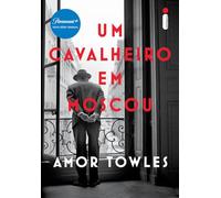 Um Cavalheiro em Moscou