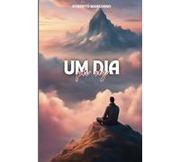 Um Dia por Vez: Como entender os aspectos da vida e definir as prioridades diárias em uma conversão divina