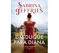 Um duque para Diana - Escola de Debutantes (Em Portugues do Brasil)