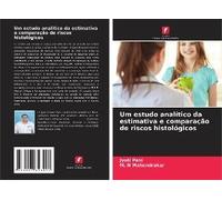 Um Estudo Analítico Da Estimativa E Comparação De Riscos Histológicos