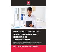 Um Estudo Comparativo Sobre Estratégias de Retenção de Trabalhadores
