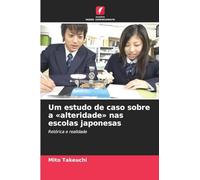 Um estudo de caso sobre a alteridade nas escolas japonesas