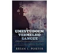Um Estudo Em Vermelho Sangue - O Diário Secreto De Jack, O Estripador