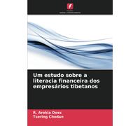 Um Estudo Sobre A Literacia Financeira Dos Empresários Tibetanos