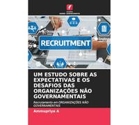 Um Estudo Sobre as Expectativas E OS Desafios Das Organizações Não Governamentais