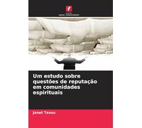 Um estudo sobre questões de reputação em comunidades espirituais