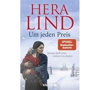 Um jeden Preis: roman nach einer wahren Geschichte