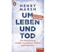 Um Leben und Tod | Henry Marsh Henry MarshHenry Marsh (Auteur)
