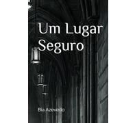 Um Lugar Seguro