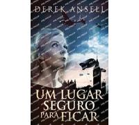 Um Lugar Seguro Para Ficar