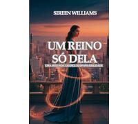 UM REINO SÓ DELA: UMA SEGUNDA CHANCE RESPONSABILIDADE