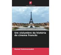 Um vislumbre da história do cinema francês