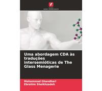Uma abordagem CDA às traduções intersemióticas de The Glass Menagerie