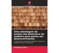Uma Abordagem De Ensaio Não Destrutivo Da Madeira Para Países Em Desenvolvimento