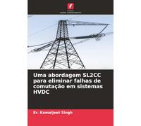 Uma abordagem SL2CC para eliminar falhas de comutação em sistemas HVDC