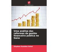 Uma análise das reformas da gestão financeira pública no Gana