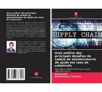 Uma Análise Dos Principais Desafios Da Cadeia De Abastecimento De Ajuda Em Caso De Catástrofe