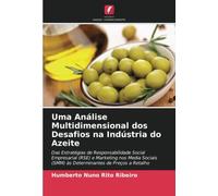 Uma Análise Multidimensional Dos Desafios Na Indústria Do Azeite