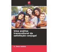 Uma análise transcultural da satisfação conjugal