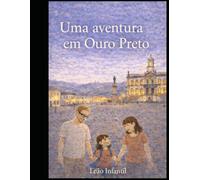 Uma aventura em Ouro Preto