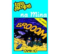 Uma Aventura na Mina (Uma Aventura, #11)