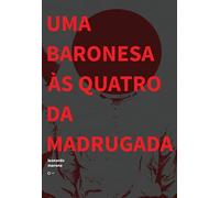 Uma baronesa às quatro da madrugada
