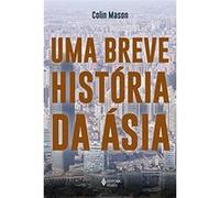 Uma Breve História Da Ásia Colin Mason (Auteur)