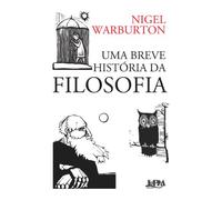 Uma Breve História Da Filosofia (Em Portuguese do Brasil)