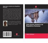 Uma Breve História Da República Romana