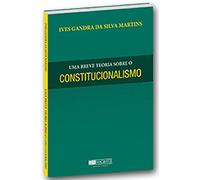 Uma Breve Historia Sobre O Constitucionalismo