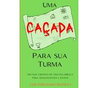 Uma Caçada para sua Turma: Um Guia Criativo de Gincana Bíblica para Adolescentes e Jovens