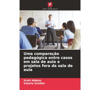 Uma comparação pedagógica entre casos em sala de aula e projetos fora da sala de aula