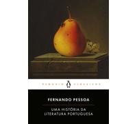 Uma História da Literatura Portuguesa - Fernando Pessoa - PENGUIN CLÁSSICOS - ebook (ePub) - Livre