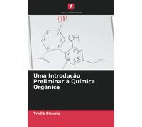 Uma Introdução Preliminar À Química Orgânica
