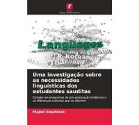 Uma Investigação Sobre As Necessidades Linguísticas Dos Estudantes Sauditas