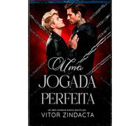 UMA JOGADA PERFEITA: Entre o ódio e a obsessão, apenas um sobreviverá ao jogo