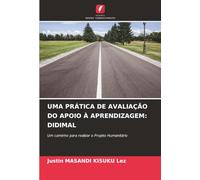 UMA PRÁTICA DE AVALIAÇÃO DO APOIO À APRENDIZAGEM: DIDIMAL: Um caminho para realizar o Projeto Humanitário