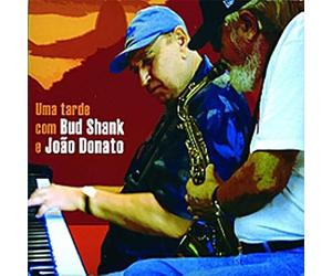 Uma Tarde Com Bud Shank e Joao Donato