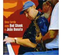 Uma Tarde COM Bud Shank & Joao Donato