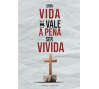 Uma vida que vale a pena ser vivida